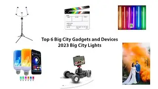 Top 6 Big City Gadgets and Devices - 2023 Big City Lights