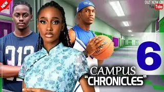 CAMPUS CHRONICLES  EPISODE 6 - Annabel Apara Peter A komba Kelvin Ezike Harmony Mark Abbey Ebio