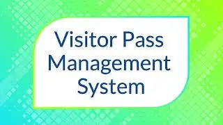 Visitor Pass Management System
