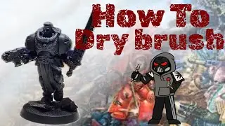 How to drybrush and overbrush
