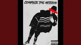 Complete The Mission