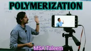 POLYMERIZATION || SELF ADDITION OF MONOMER || POLYMER || ADDITION || CONDENSATION || MSA TALEEM
