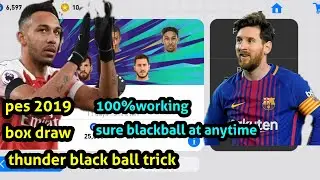 PES MOBILE 2019  THUNDER BLACK BALL TRICK IN BOX DRAW  #pes,#blackballtrick,#pes2019