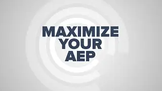 Maximize Your AEP 2024
