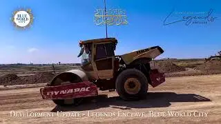 Alhamdulilah - Development in Full Swing @ Legends Enclave, Blue World City.