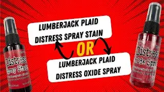 Lumberjack Plaid Distress Spray Stain or Oxide Spray Review
