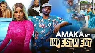 AMAKA MY INVESTMENT -  ZUBBY MICHEAL  ONYII ALEX  Nigerian movies 2025 latest full movies