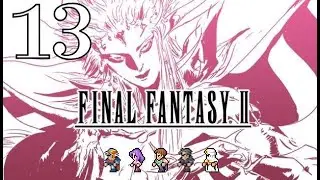 Прохождение➣FINAL FANTASY II PIXEL REMASTER➣HARD➣13