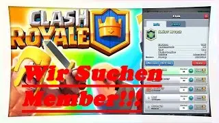 Wir suchen Member f&uuml;r unseren Clash Royale Clan!!!! | MiningBullHD
