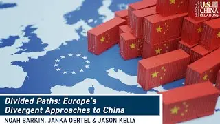 Divided Paths: Europe&rsquo;s Divergent Approaches to China