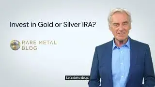 Invest in Gold or Silver IRA?
