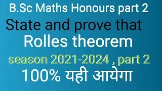 State and prove that Rolles theorem ll Real Analysis ll Bsc part 2 Maths Honours ll Rolles theoremll