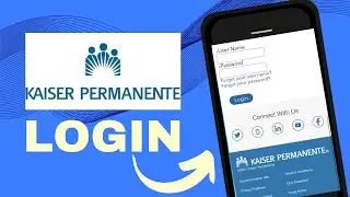 Kaiser Login | How To Login Kaiser Permamente Account 2024?