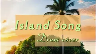 Island Song by Zac Brown Band (Drum Cover)