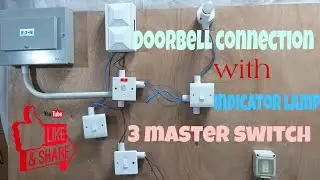 doorbell connection with indicator using 3 master switch