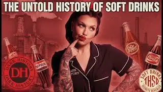 The Untold History of Soft Drinks