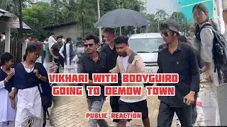 Vikhari with bodyguards going to Demow town |public reaction | reaction video | prank video 