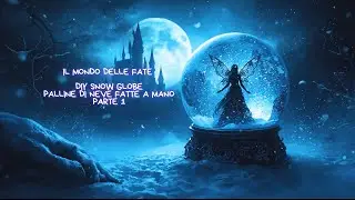 DIY SNOW GLOBE: PALLE DI NEVE FATTE A MANO