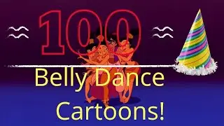 Belly Dancers & Harems Cartoon Compilation - 100 Subscribers Special