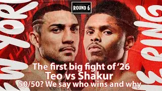 Round 6 Show: The First Big Fight of 2026 is Teo vs Shakur