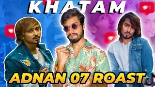 ADNAAN 07 ROAST - KHATAM || SHIVAMSINGH RAJPUT ||
