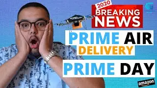 Amazon FBA: Prime Air & Prime Day 2020 😲
