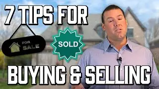 7 Tips For Buying And Selling A home At The Same Time