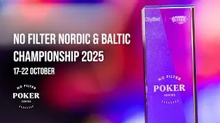 No Filter Nordic & Baltic Poker Championship 2025 | Tallinn, 17&ndash;22 October &spades;️