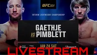 GAETHJE VS PIMBLETT!!! UFC 324 LIVE STREAM
