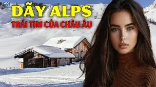 Đ&acirc;y L&agrave; Cuộc Sống Ở D&atilde;y Alps &ndash; Nơi Bạn Ngủ Giữa Tuyết V&agrave; Thức Dậy Tr&ecirc;n Miệng Tử Thần | Thi&ecirc;n H&agrave; TV