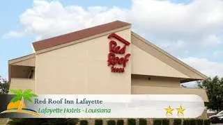 Red Roof Inn Lafayette - Lafayette Hotels, Louisiana