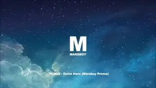FLAGZ - Outta Here (Marsboy Promo)