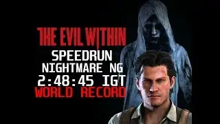 The Evil Within Speedrun NG Nightmare 2:48:45 No Deaths