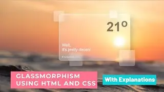 Learn to Create glassmorphism using html and css | Glassmorphism in 5 minutes