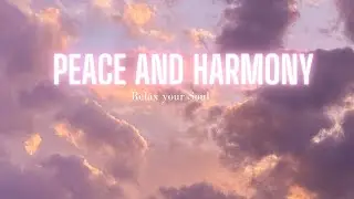 Peace and Harmony Trailer