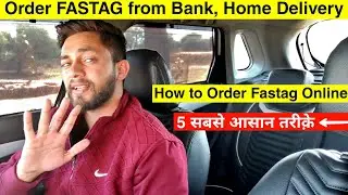 5 Easiest Ways to Order FASTAG sitting at Home | Home Delivery