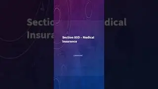 Section 80D of Income Tax Act | Health Insurance Medical Expenditure | Save Tax under Section 80D