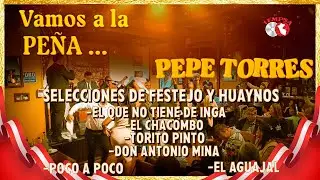Producciones Iempsa - Pepe Torres - Selección de Festejos y Huaynos (Visualizer Oficial)