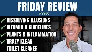Krazy Klean Toilet Cleaner, Dissolving Illusions, Vitamin-D Guidelines, Plants & Inflammation