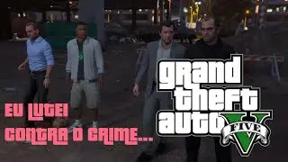 GTA 5 (PS4) - EU LUTEI CONTRA O CRIME...
