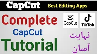 How To Use CapCut App | CapCut app Kaise use Kare | Capcut Complete Video Editing Tutorail |