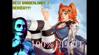 The BESTEST REVIEW of Borderlands 2