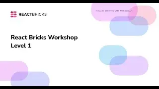 React Bricks Workshop Level 1 - June 5th 2024