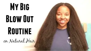 My Big Blow Out Routine on Natural Hair | ReggaeInspired