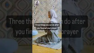 Three Things to do After every Obligatory Prayer | Dua after Every Fard Salah #shortsfeed #islam