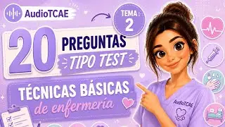 20 PREGUNTAS TIPO TEST TEMA 2 TBE: HIGIENE Y ASEO DEL PACIENTE #pruebaslibres #preguntastipotest