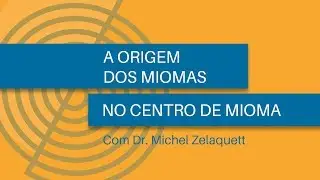 A Origem dos Miomas