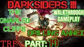 DARKSIDERS 3: Часть 19 &mdash; Буровая пристройка в корявых скалах &mdash; Прохождение