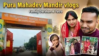 Pura Mahadev Mandir Vlogs | Full Darshan & Temple Experience 
