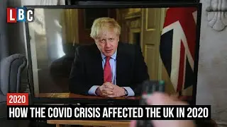 How the coronavirus pandemic affected the UK in 2020 | LBC
